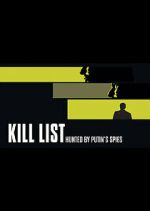 Kill List: Hunted by Putin\'s Spies