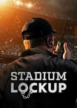 Stadium Lockup Season 1 Episode 6